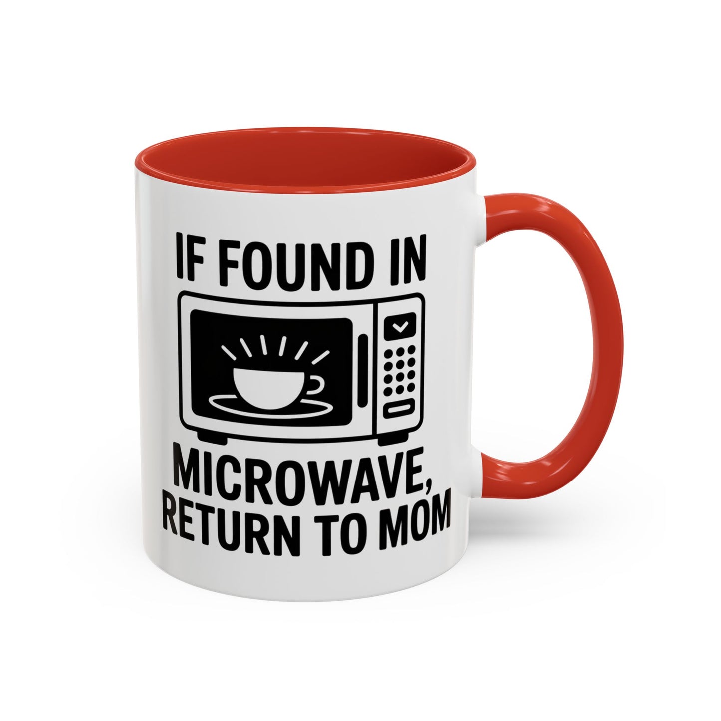 If Found in Microwave Return to Mom Coffee Mug, Humor Gift for Mom, Coffee Lover Mug