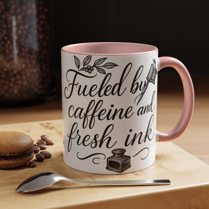 Fueled by Caffeine and Fresh Ink - Gift for Tattoo Enthusiast and Artist, 11oz & 15oz