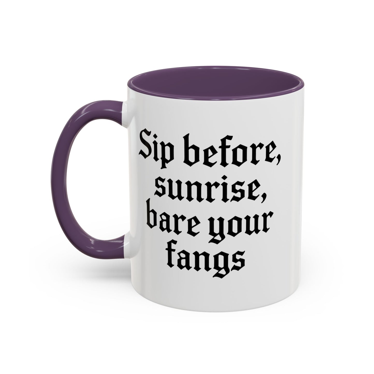 Sip Before Sunrise, Gothic Style, Perfect for Morning Coffee, Halloween Gift, Unique Home Decor, Sarcastic Quote Mug