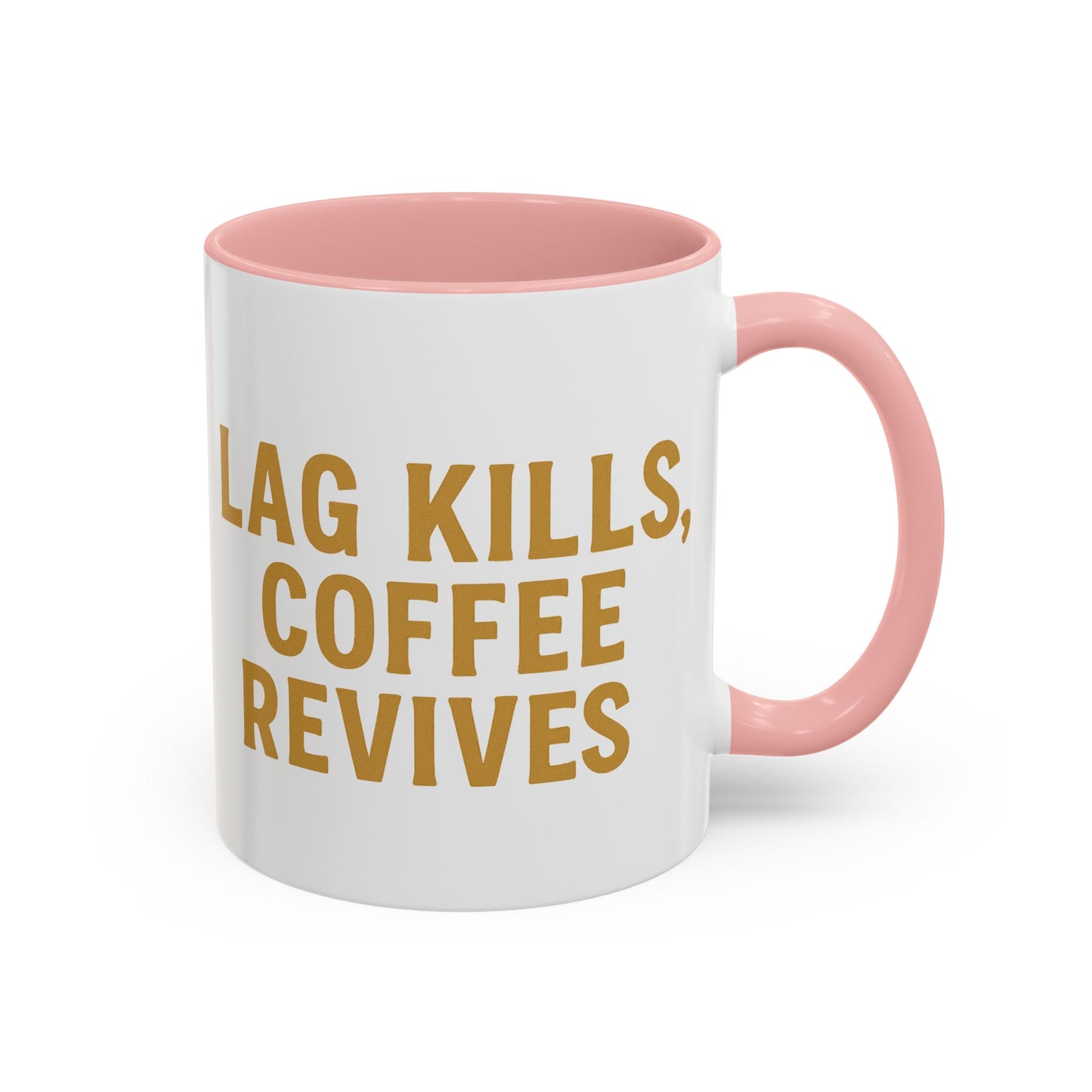 Gamer Lag Kills Accent Coffee Mug