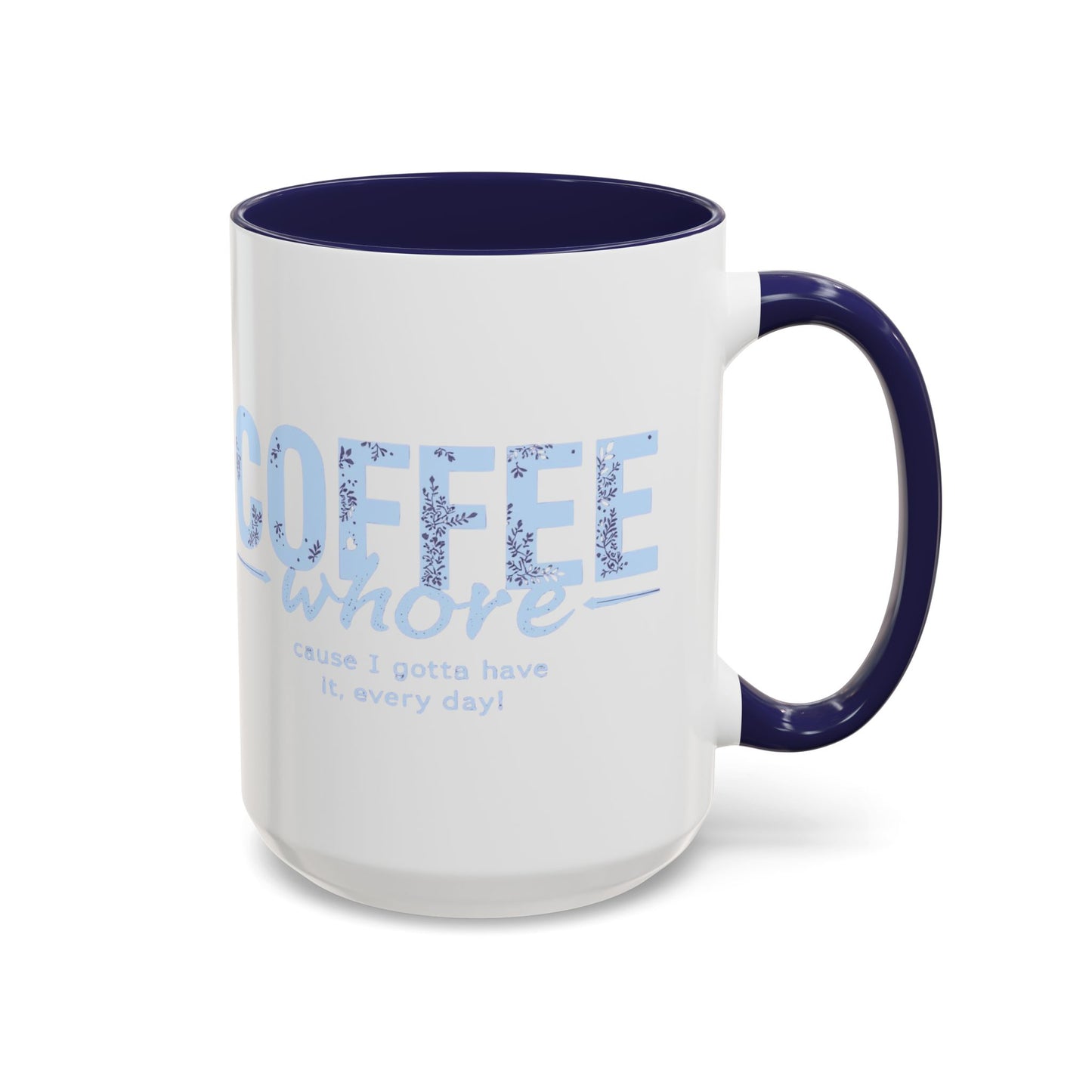 Coffee Whore Humorous Coffee Mug - Perfect Gift for Coffee Lovers