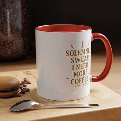Funny Coffee Mug, I Solemnly Swear I Need More Coffee, Gift for Coffee Lovers, Office Humor, Motivational Mug