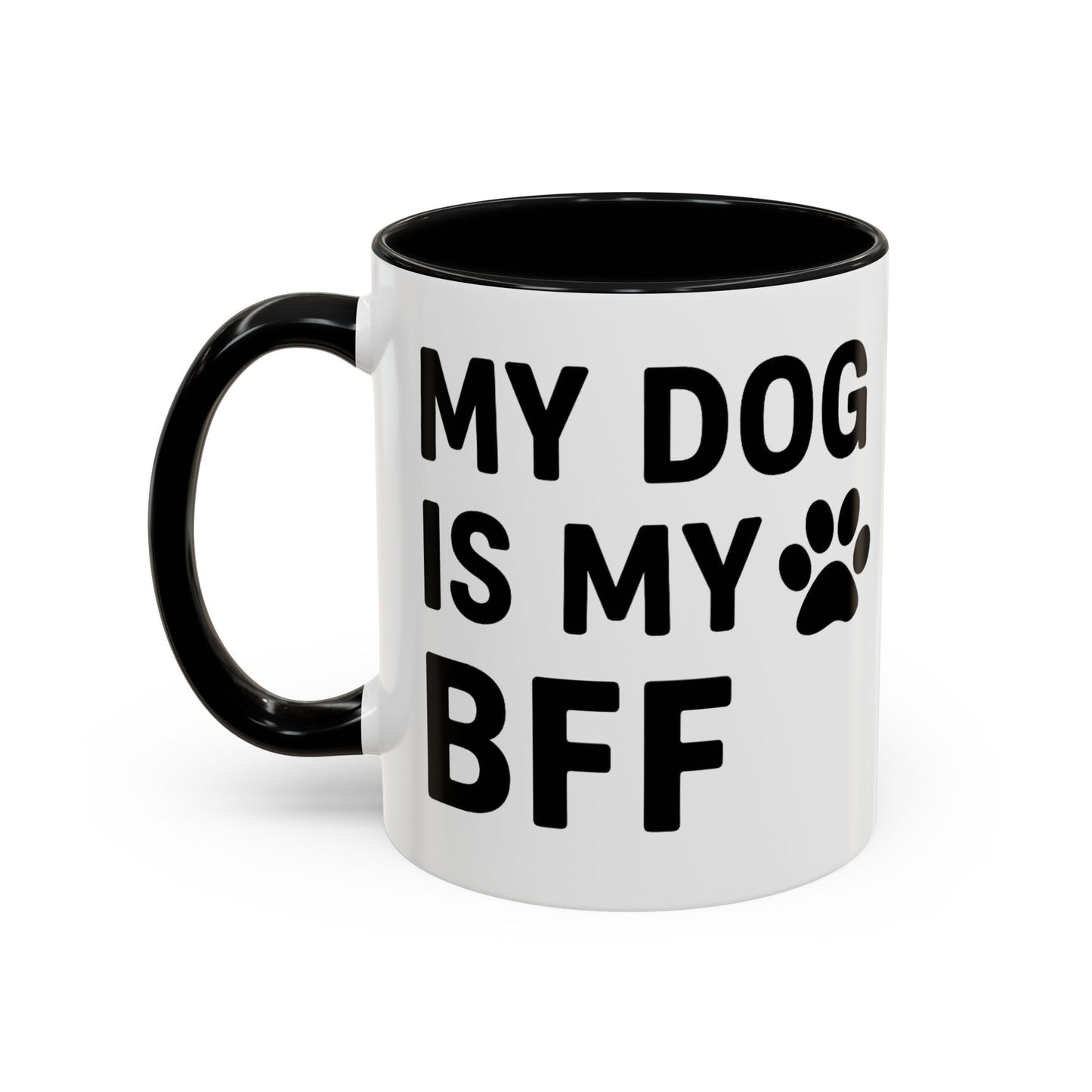 My Dog is My BFF, Pet Owner Gift, Animal Lover Mug, Cute Dog Theme, Personalized Pet Mug