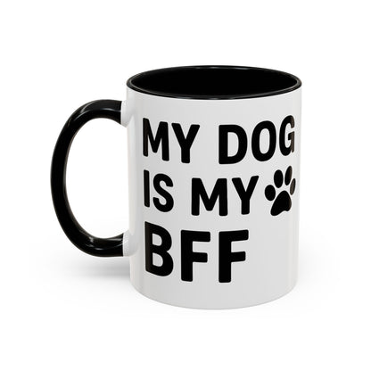 My Dog is My BFF, Pet Owner Gift, Animal Lover Mug, Cute Dog Theme, Personalized Pet Mug