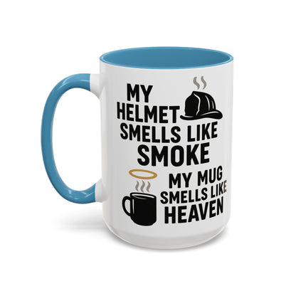 My Helmet Smells Like Smoke My Coffee Smells Like Heven -Funny Gift for Coffee Lovers, Firefighters