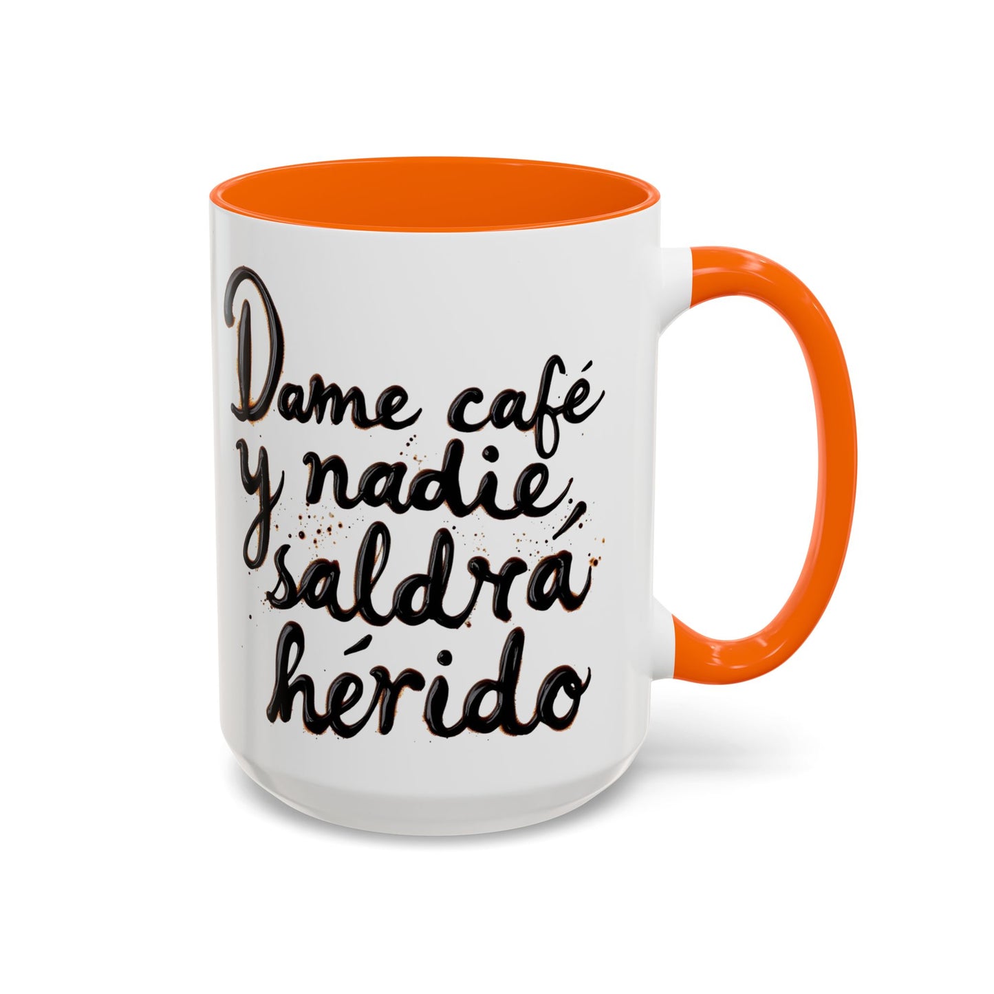 Dame cafe y nadie saldra herido - Perfect Gift for Coffee Lovers give me the coffee and no one gets hurt