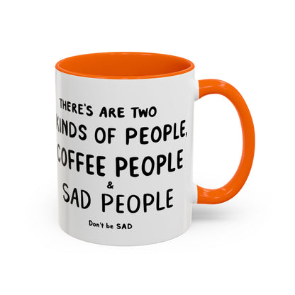 Sad vs Coffee People Mug, Unique Present for Any Occasion