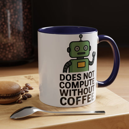 Funny Robot Coffee Mug | Does Not Compute Without Coffee | Gift for Tech Lovers, Office Humor, Geeky Kitchen Decor