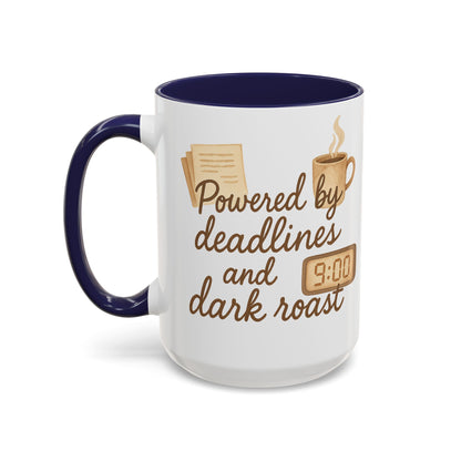 Powered by Deadlines and Dark Roast - Gift for Coffee Lover, Journalist