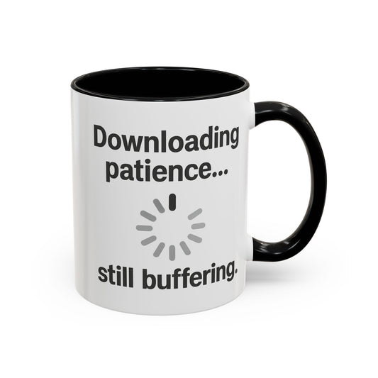Funny Downloading Patience Coffee Mug - 11oz & 15oz - Perfect for Tech Lovers, Gifts for Programmers, Office Humor, Birthday, Christmas
