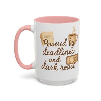 Powered by Deadlines and Dark Roast - Gift for Coffee Lover, Journalist