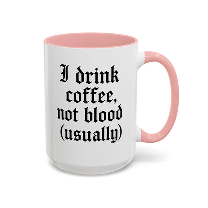 I Drink Coffee Not Blood (Usually), Funny Gift for Coffee Lovers, Black Accent Mug, Unique Kitchen Decor, [...]