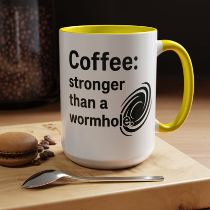 Galactic Coffee Mug: "Stronger Than a Wormhole" - Funny Coffee Cup for Space Lovers, Nerdy Gift, Office Mug, Astronomy Coffee Cup, [...]