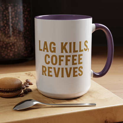 Gamer Lag Kills Accent Coffee Mug