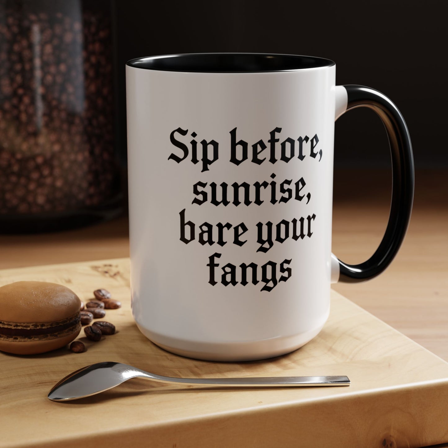 Sip Before Sunrise, Gothic Style, Perfect for Morning Coffee, Halloween Gift, Unique Home Decor, Sarcastic Quote Mug