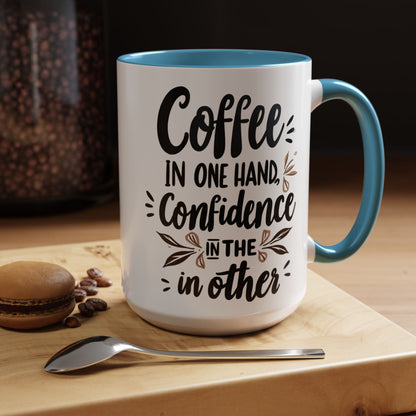 Coffee Confidence Accent Mug - Motivational 11oz & 15oz