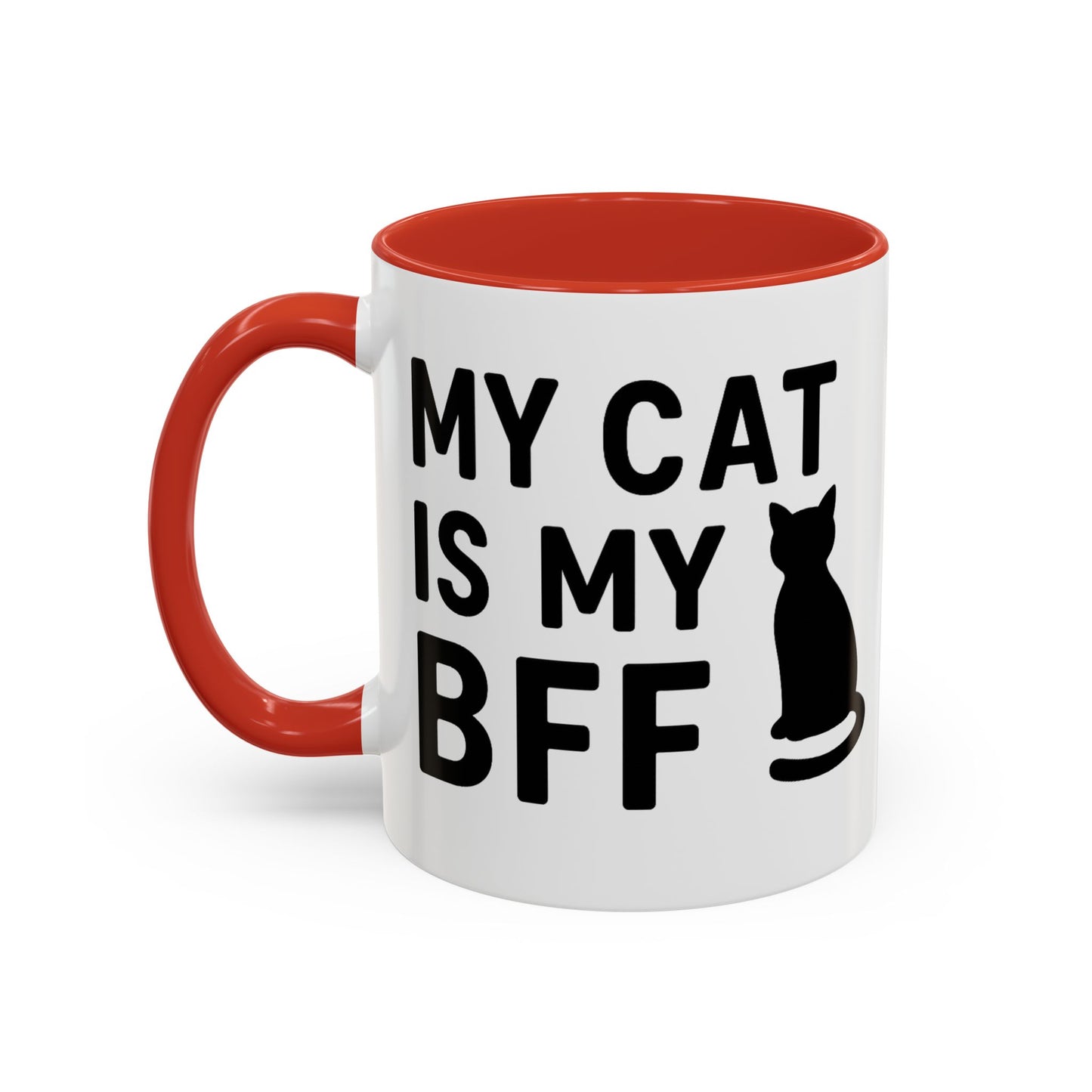 My Cat is My BFF - Perfect Gift for Pet Owners, Funny Pet Mug, Unique Cat Gifts, Cat Mom Mug, Animal Lover's Mug
