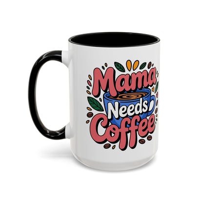 Charming Mama Needs Coffee Mug - Perfect Gift for Coffee Lovers, Mother's Day