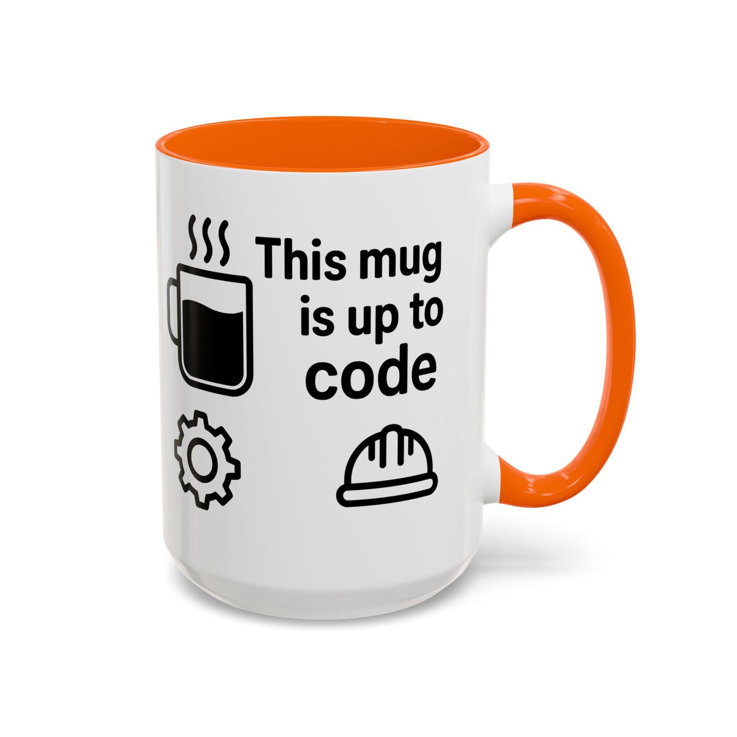 This Mug is Up To Code - Perfect Gift for Engineers, Plumbers, Contractors, and Builders