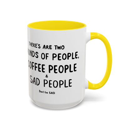 Sad vs Coffee People Mug, Unique Present for Any Occasion