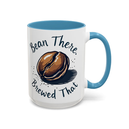 Bean There, Brewed That - Perfect Gift for Coffee Enthusiasts