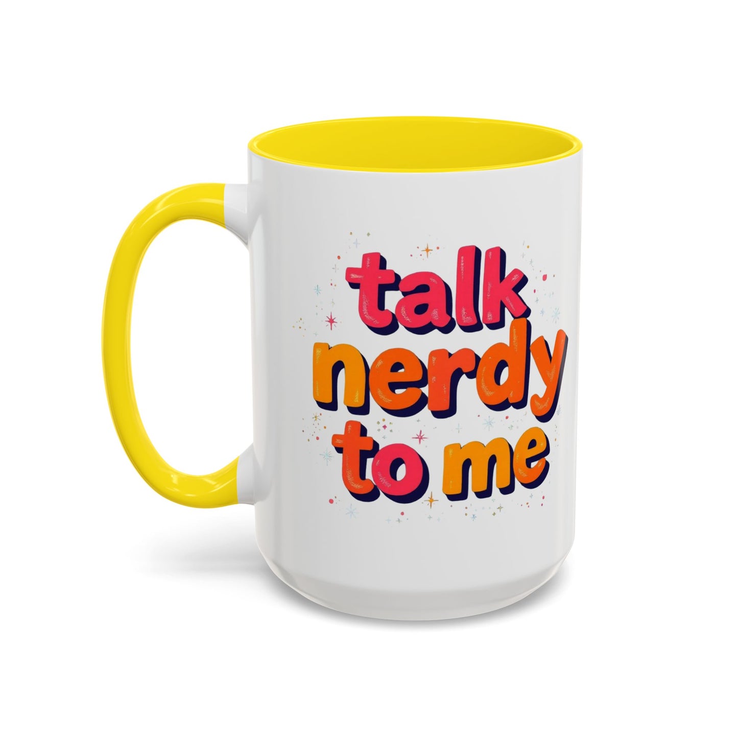 Talk Nerdy Quote Coffee Mug - Geek Gift, Fun Cup, Coffee Lover