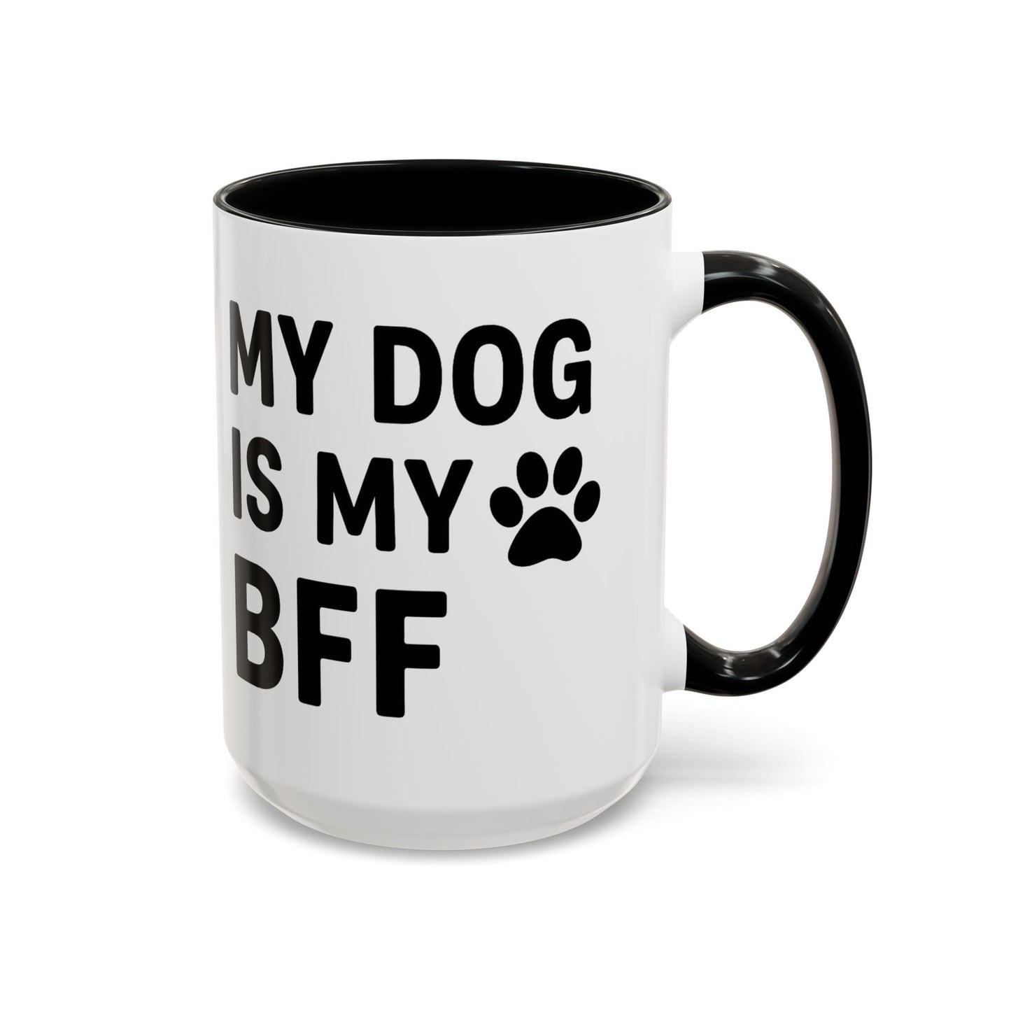 My Dog is My BFF, Pet Owner Gift, Animal Lover Mug, Cute Dog Theme, Personalized Pet Mug