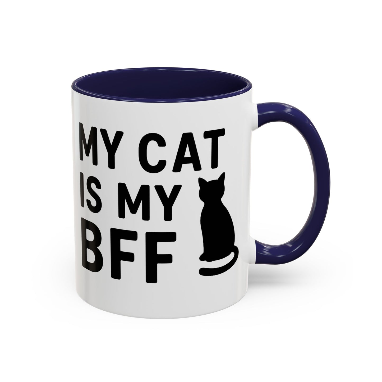 My Cat is My BFF - Perfect Gift for Pet Owners, Funny Pet Mug, Unique Cat Gifts, Cat Mom Mug, Animal Lover's Mug
