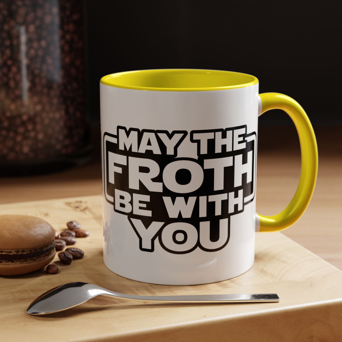 May The Froth Be With You, Coffee Lover Mug