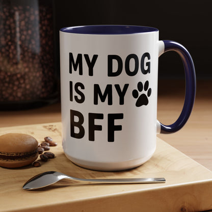My Dog is My BFF, Pet Owner Gift, Animal Lover Mug, Cute Dog Theme, Personalized Pet Mug