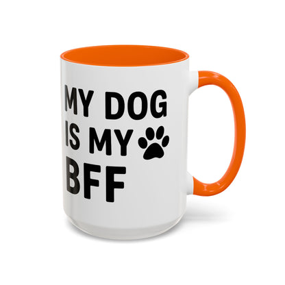 My Dog is My BFF, Pet Owner Gift, Animal Lover Mug, Cute Dog Theme, Personalized Pet Mug