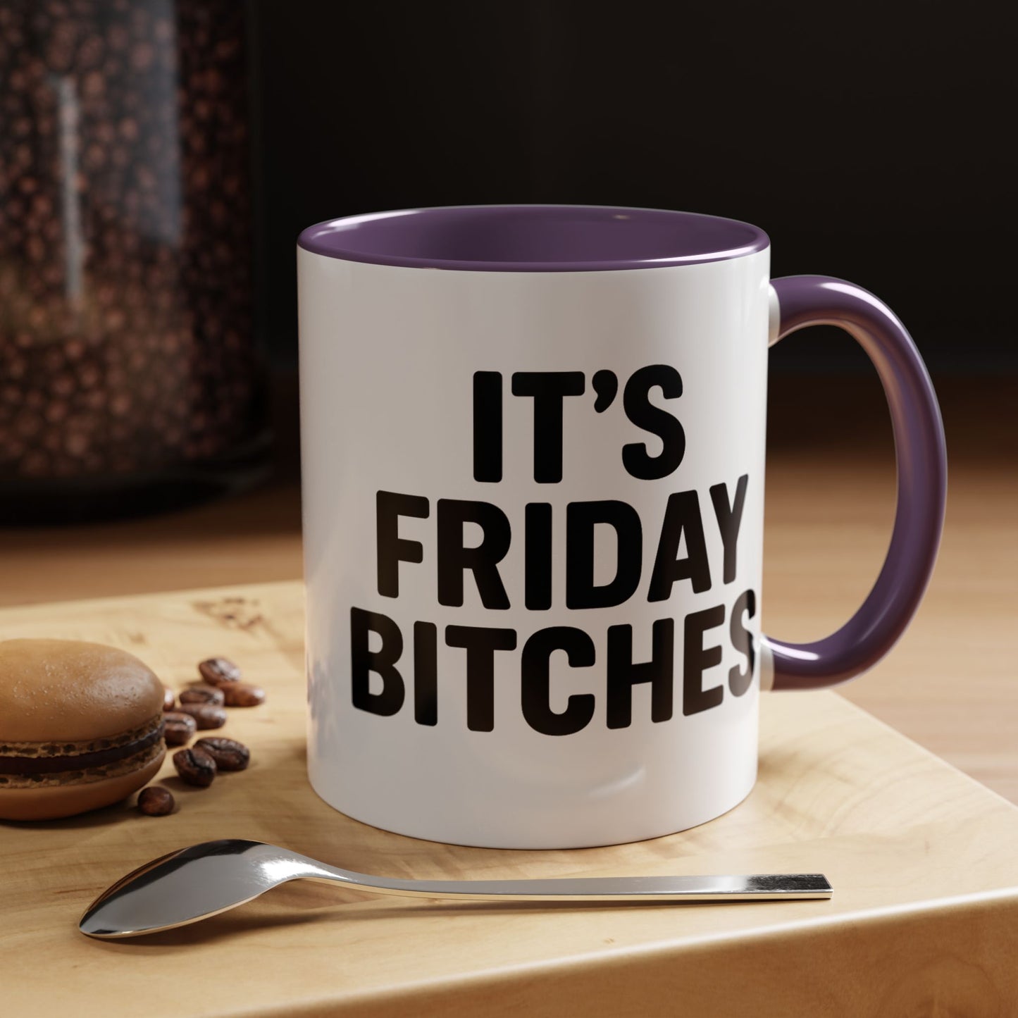 It's Friday Bitches - Funny Coffee Mug - Gift for Friends