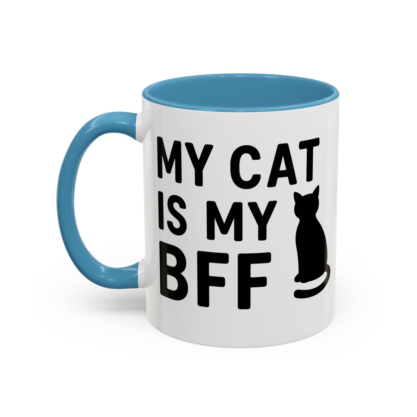 My Cat is My BFF - Perfect Gift for Pet Owners, Funny Pet Mug, Unique Cat Gifts, Cat Mom Mug, Animal Lover's Mug