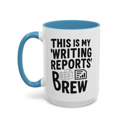 Writing Reports Accent Coffee Mug – Funny Office Gift, Work From Home, Police, Coffee Lover Humor