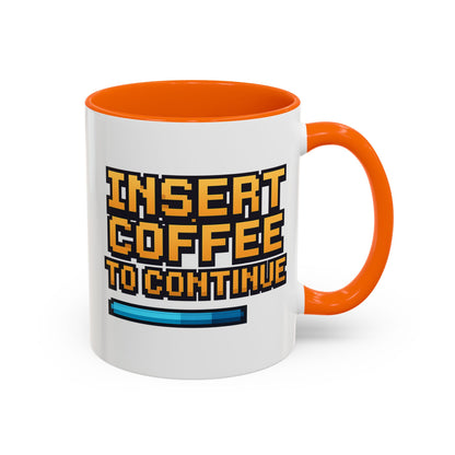 Insert Coffee to Continue, Gift for Tech Lovers, Office Desk Decor, Video Game Mug