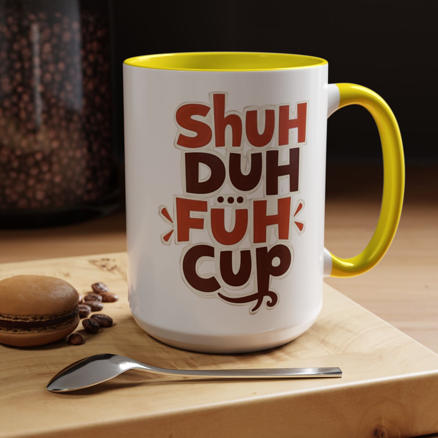 Shuh Duh Fuh CupFunny Accent Coffee Mug - Perfect Gift for Coffee Lovers!