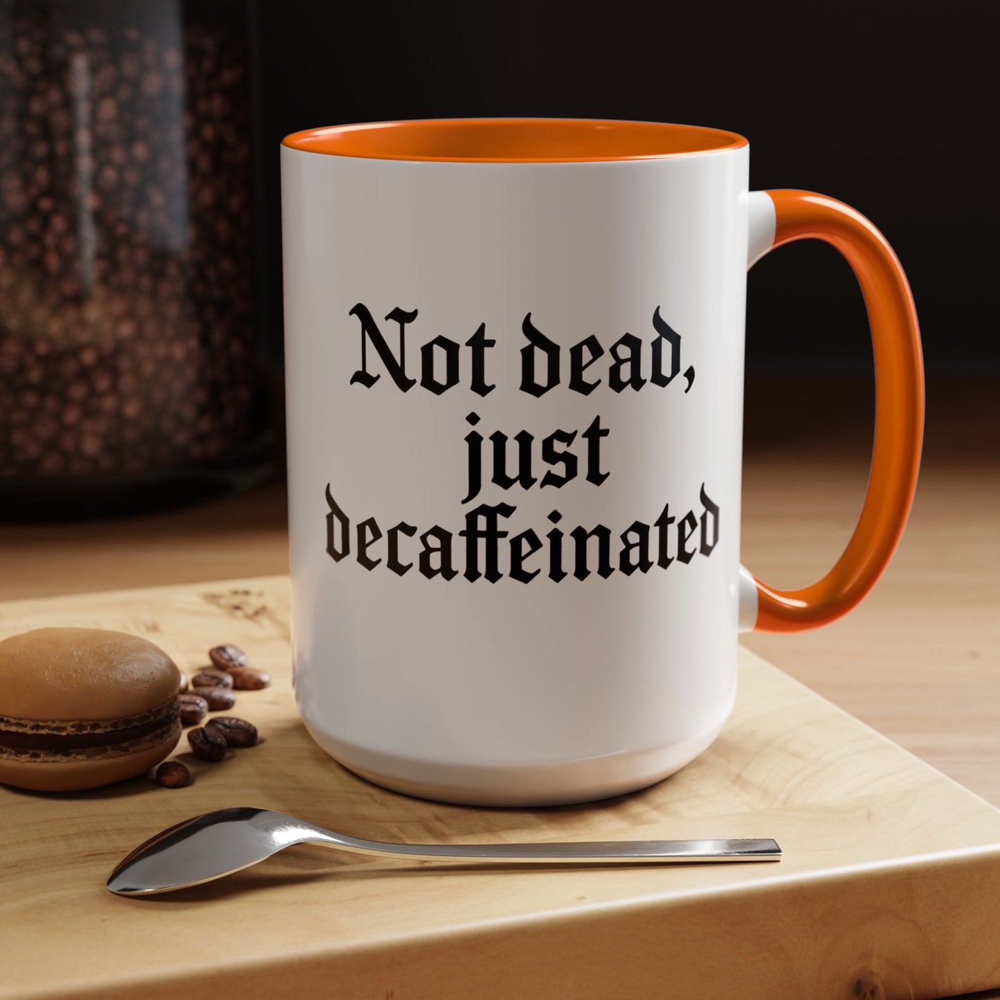 Not Dead Just Decaffeinated Coffee Mug - Gothic Style Mug, Funny Gift for Coffee Lovers, Halloween Decor, Home Office Mug