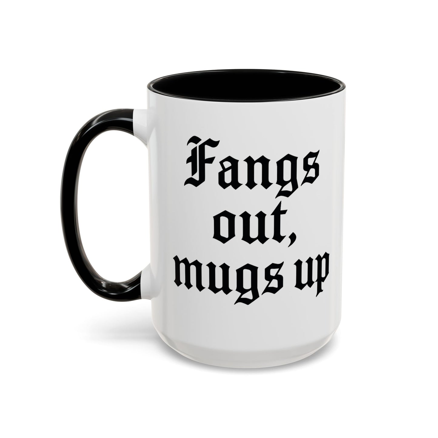 Gothic Coffee Mug, Fangs Out Mugs Up, Spooky Gift, Halloween Coffee Cup, Black Accent Ceramic Mug, Unique Drinkware