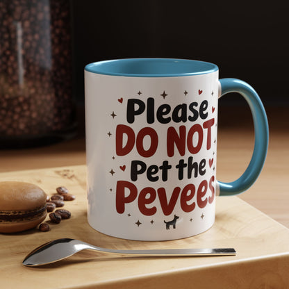Whimsical Coffee Mug - "Please DO NOT Pet the Peeves"