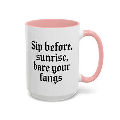 Sip Before Sunrise, Gothic Style, Perfect for Morning Coffee, Halloween Gift, Unique Home Decor, Sarcastic Quote Mug