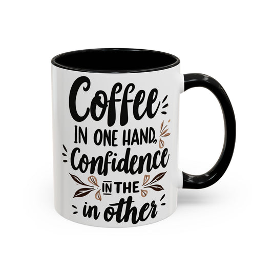 Coffee Confidence Accent Mug - Motivational 11oz & 15oz