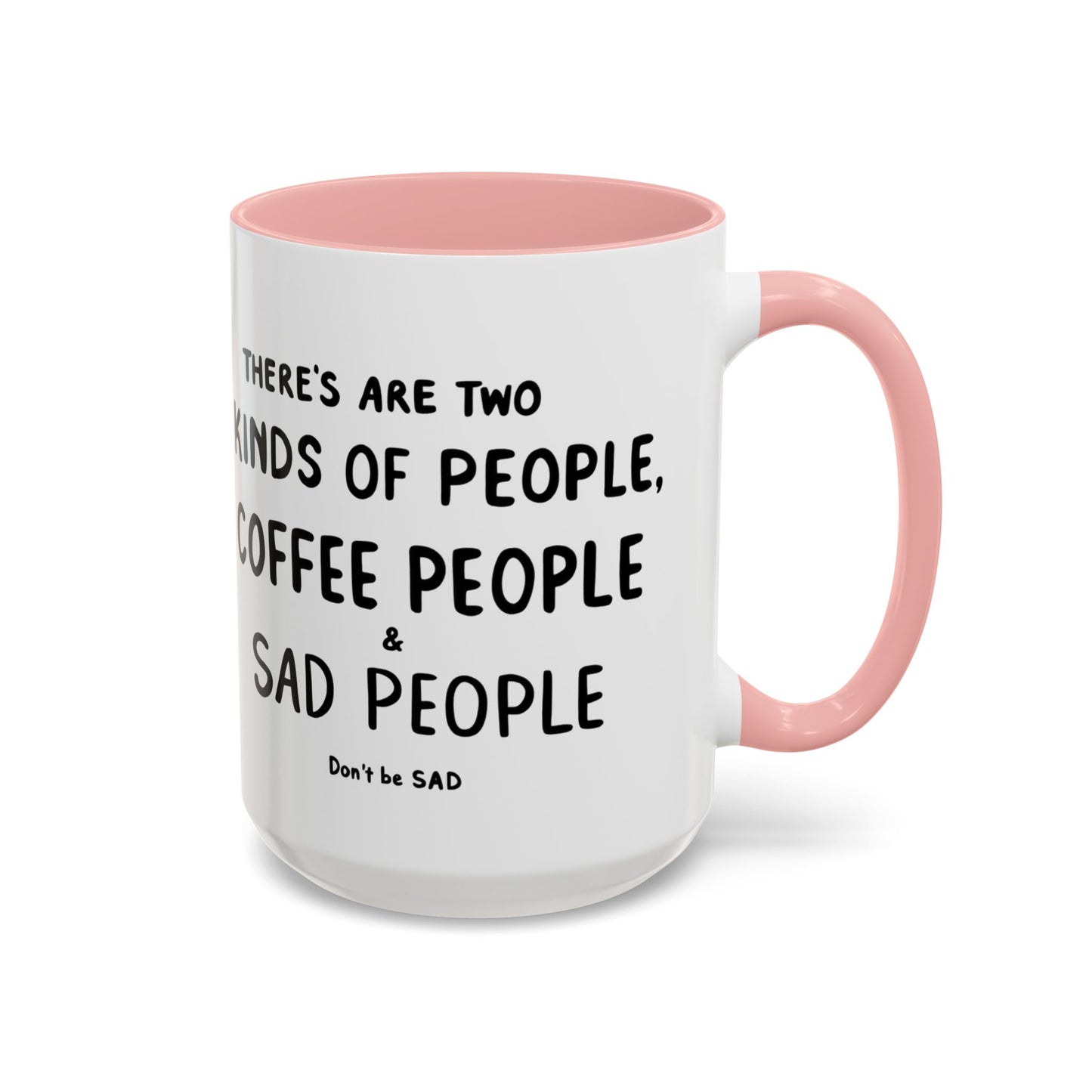 Sad vs Coffee People Mug, Unique Present for Any Occasion