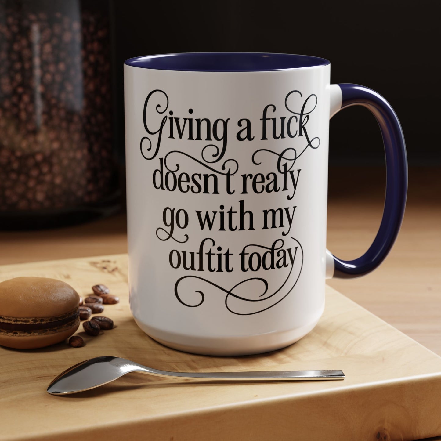Sassy Coffee Mug, Giving a Fuck Doesn't Really go with my Outfit - Funny Mug, Black Accented Mug, Gift for Her