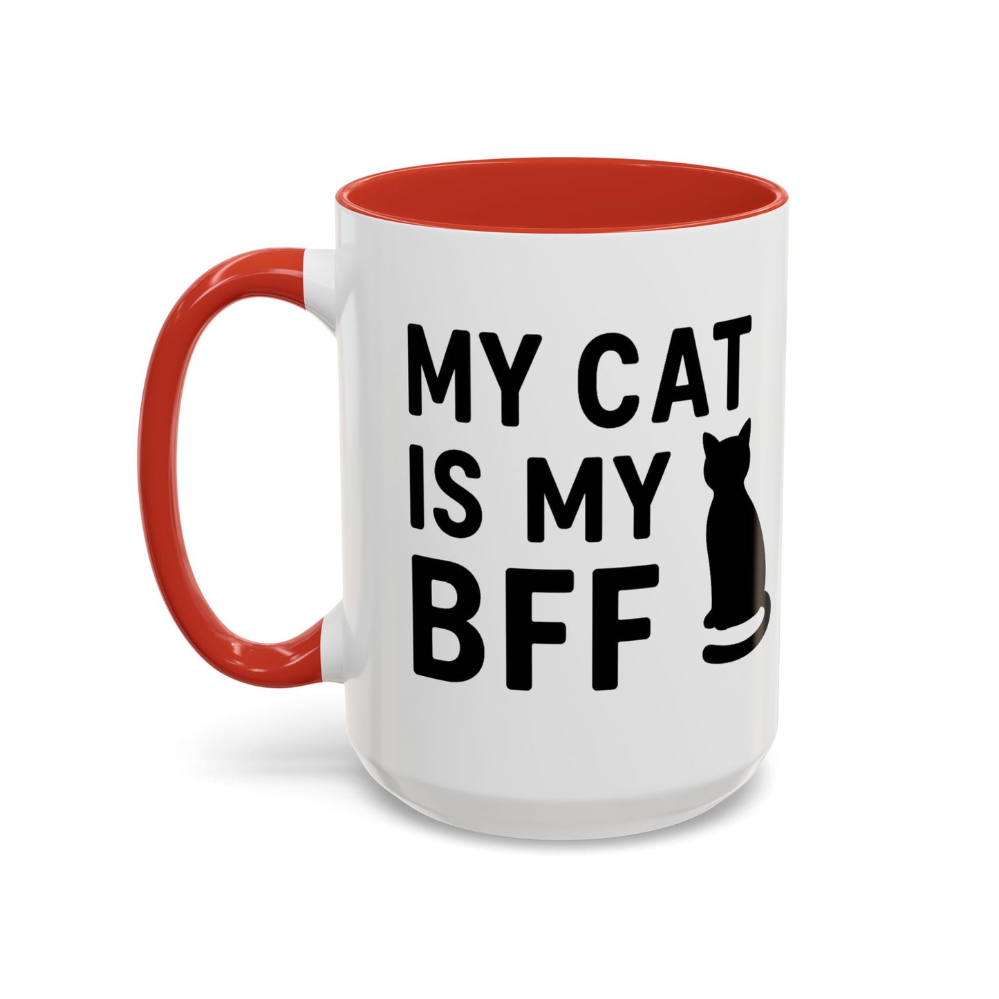 My Cat is My BFF - Perfect Gift for Pet Owners, Funny Pet Mug, Unique Cat Gifts, Cat Mom Mug, Animal Lover's Mug