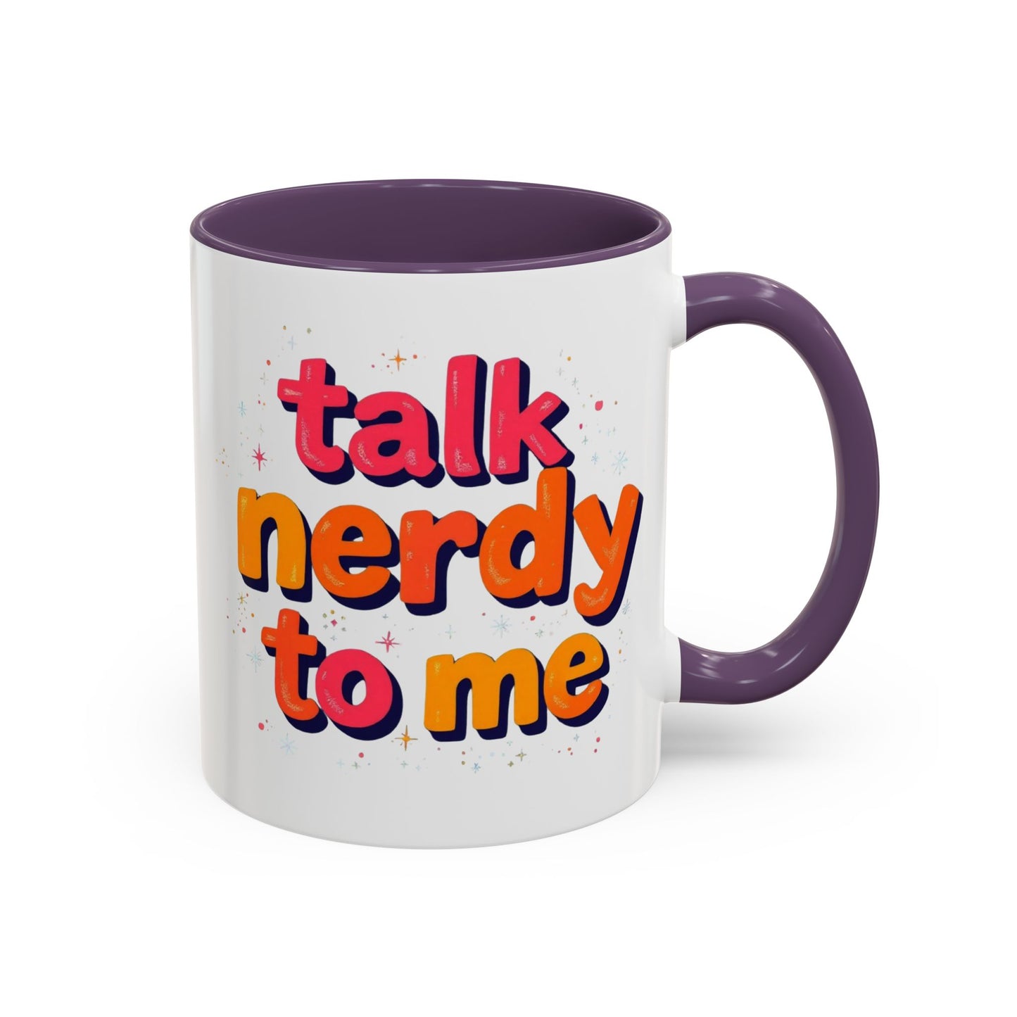 Talk Nerdy Quote Coffee Mug - Geek Gift, Fun Cup, Coffee Lover