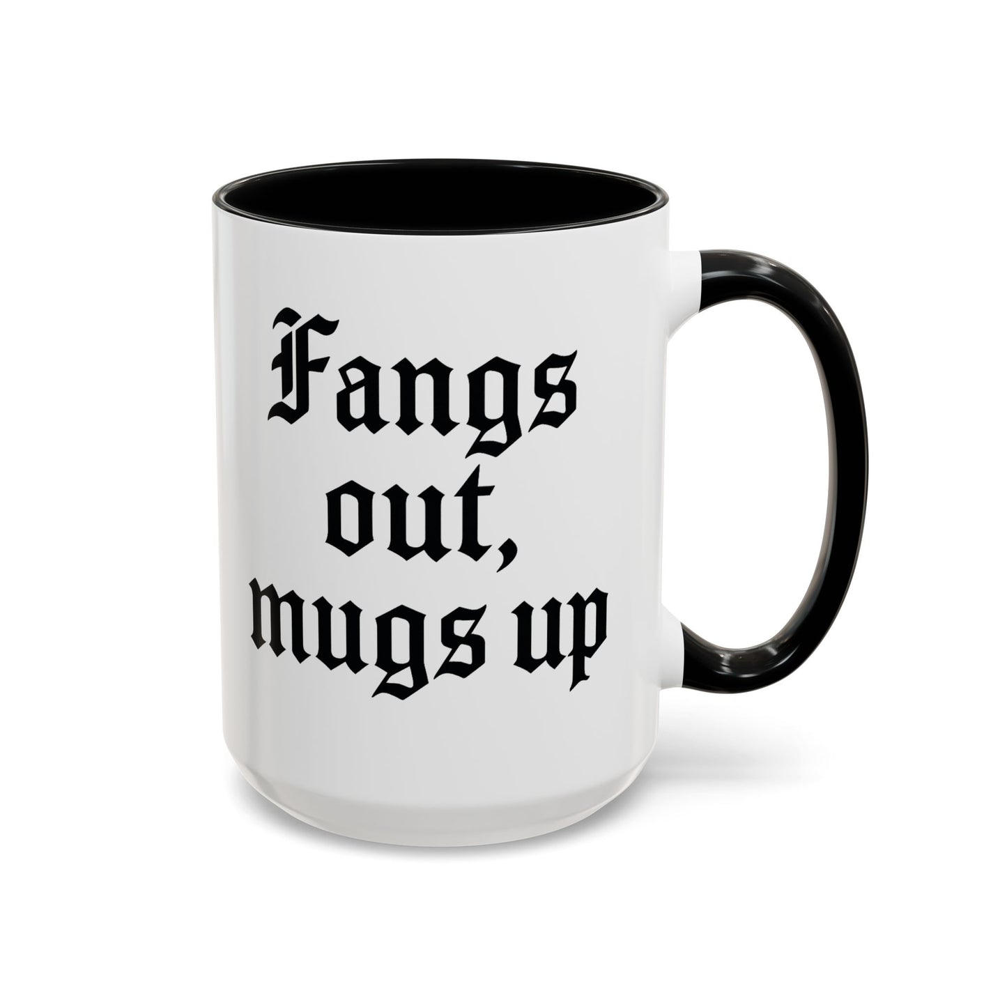 Gothic Coffee Mug, Fangs Out Mugs Up, Spooky Gift, Halloween Coffee Cup, Black Accent Ceramic Mug, Unique Drinkware