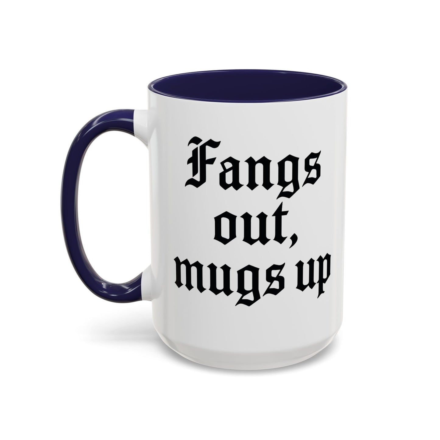 Gothic Coffee Mug, Fangs Out Mugs Up, Spooky Gift, Halloween Coffee Cup, Black Accent Ceramic Mug, Unique Drinkware
