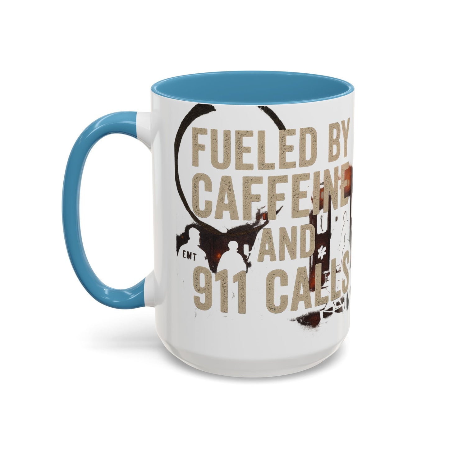 Fueled By Caffeine and 911 Calls – Perfect Gift for EMTs, Nurses, and First Responders