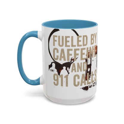Fueled By Caffeine and 911 Calls – Perfect Gift for EMTs, Nurses, and First Responders