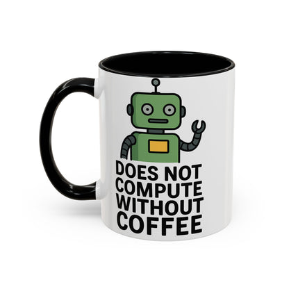 Funny Robot Coffee Mug | Does Not Compute Without Coffee | Gift for Tech Lovers, Office Humor, Geeky Kitchen Decor